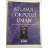 ATLASUL  CORPULUI  UMAN  (Structura si functiile organismului)  -  Peter  ABRAHAMS 